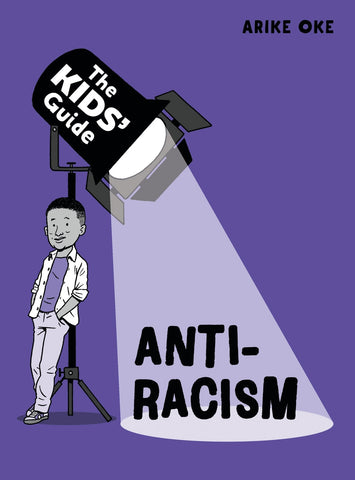 The Kids Guide To Anti Racism Book-Additional Need, Bullying, Helps With, PSHE, Social Emotional Learning, Specialised Books, Teenage Help Books-Learning SPACE